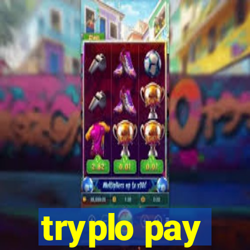 tryplo pay